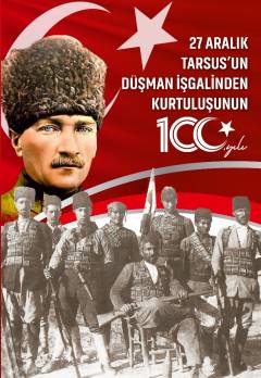 TARSUS&#039;UN DÜŞMAN İŞGALİNDEN KURTULUŞUNUN 100.YILI ANKARA PROGRAMIMIZ